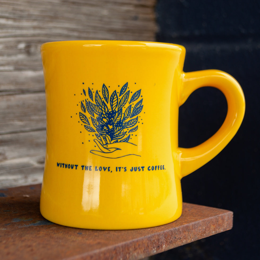 "Without the Love" Diner Mug
